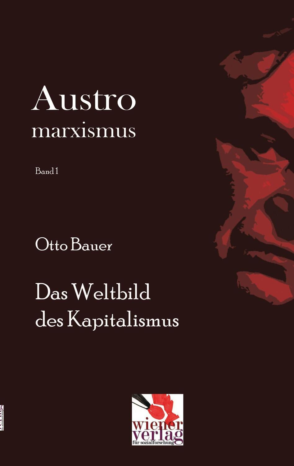 Cover: 9783944690360 | Das Weltbild des Kapitalismus | Otto Bauer | Taschenbuch | Paperback