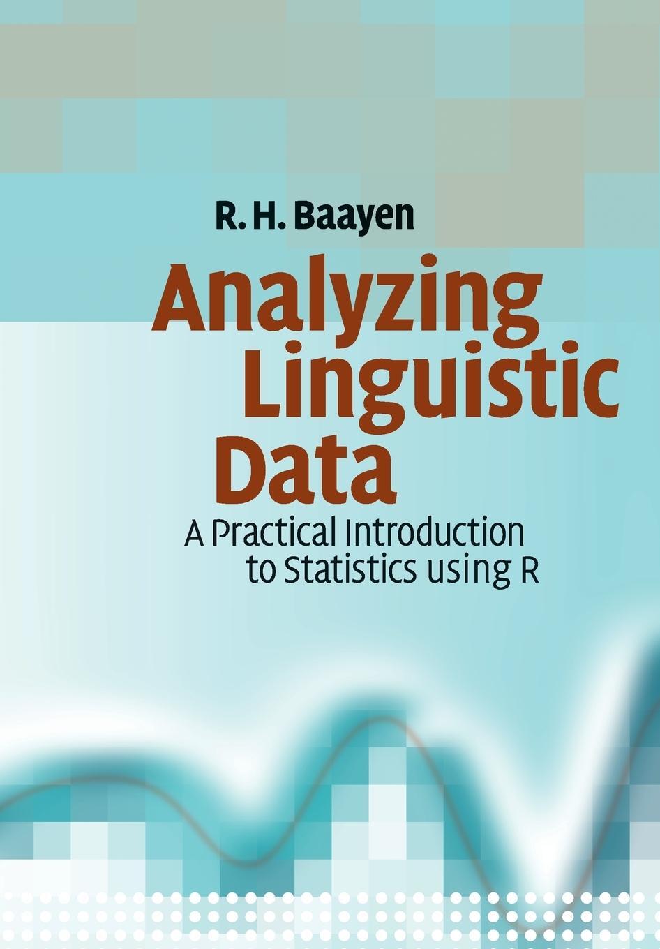 Cover: 9780521709187 | Analyzing Linguistic Data | R. H. Baayen | Taschenbuch | Paperback