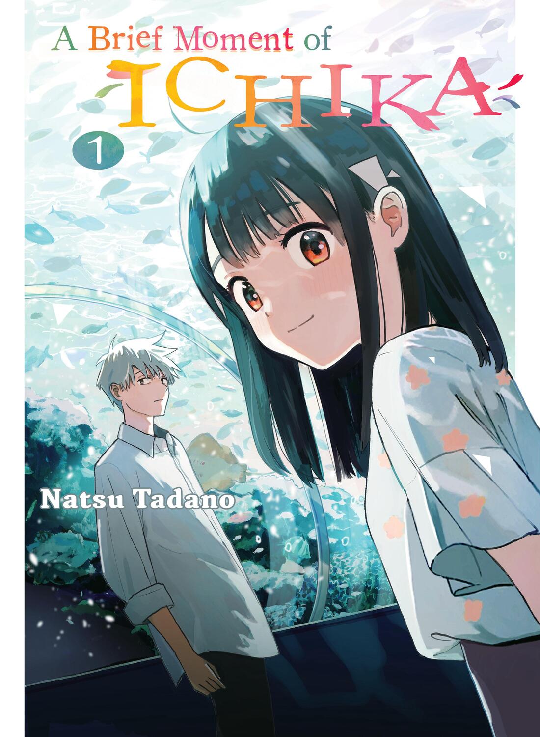 Cover: 9781647291525 | A Brief Moment of Ichika 1 | Natsu Tadano | Taschenbuch | Englisch