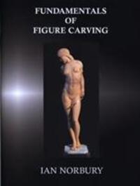 Cover: 9780854420599 | Fundamentals of Figure Carving | Ian Norbury | Buch | Englisch | 1993