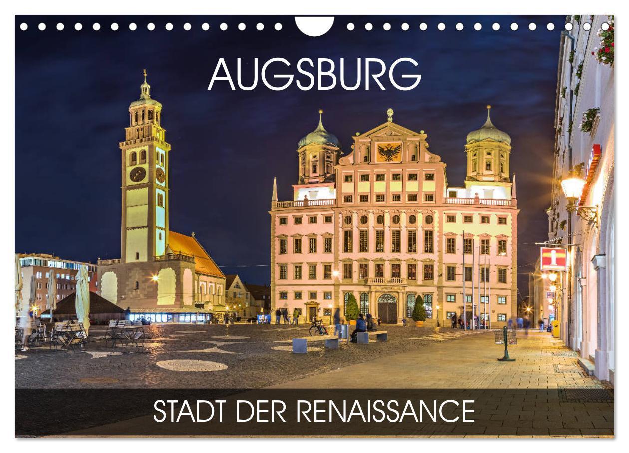 Cover: 9783383012204 | Augsburg - Stadt der Renaissance (Wandkalender 2024 DIN A4 quer),...