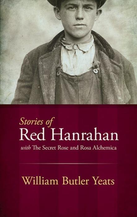 Cover: 9780486493817 | Stories of Red Hanrahan | with The Secret Rose and Rosa Alchemica