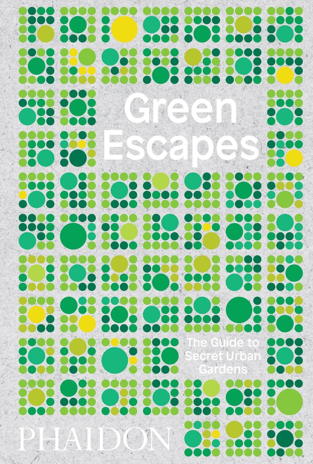 Cover: 9780714876122 | Green Escapes | The Guide to Secret Urban Gardens | Toby Musgrave