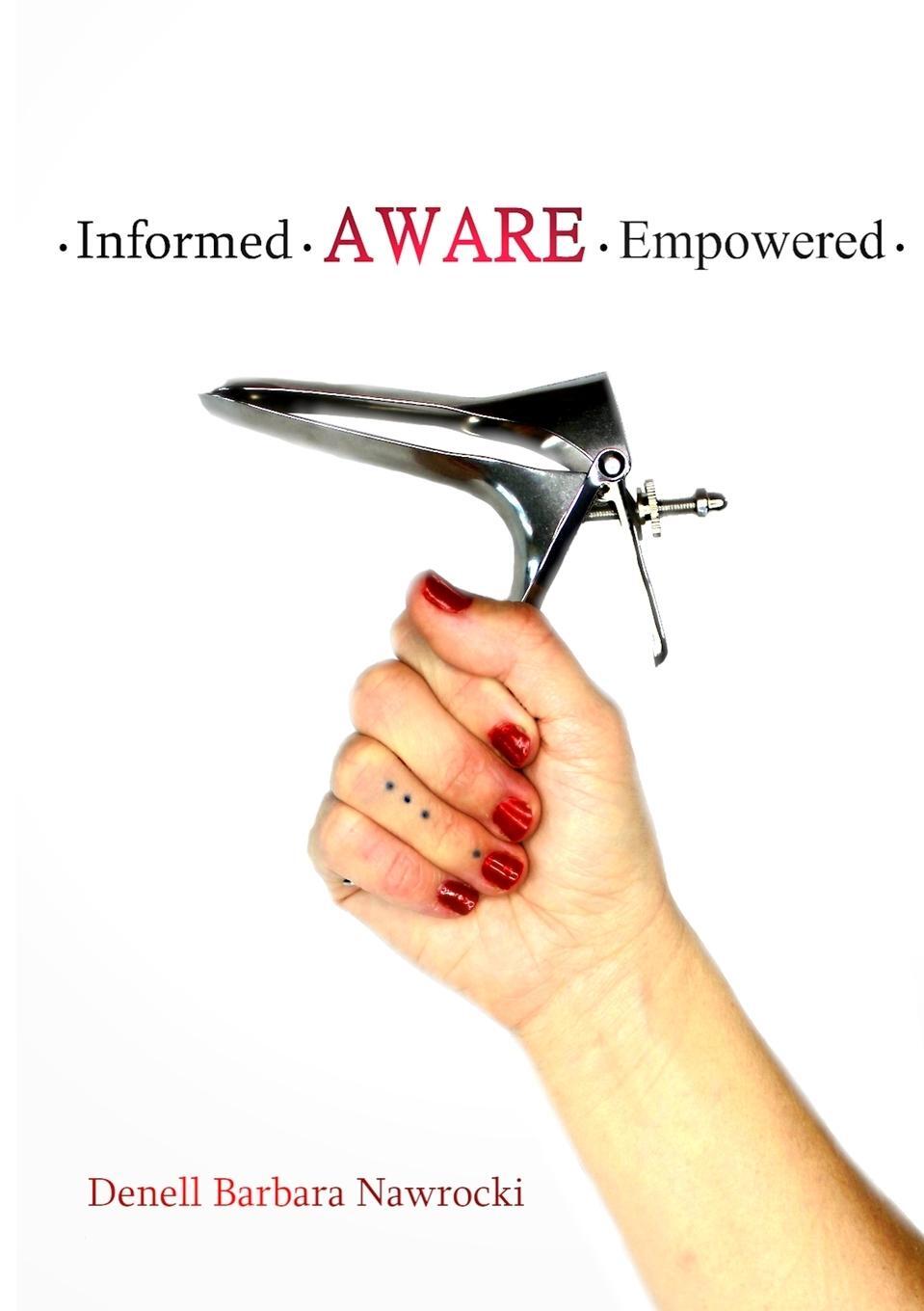 Cover: 9780960049165 | Informed, Aware, Empowered | A Self-Guided Journey to Clear Paps