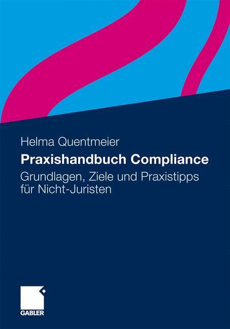 Cover: 9783834933799 | Praxishandbuch Compliance | Helma Quentmeier | Taschenbuch | Paperback