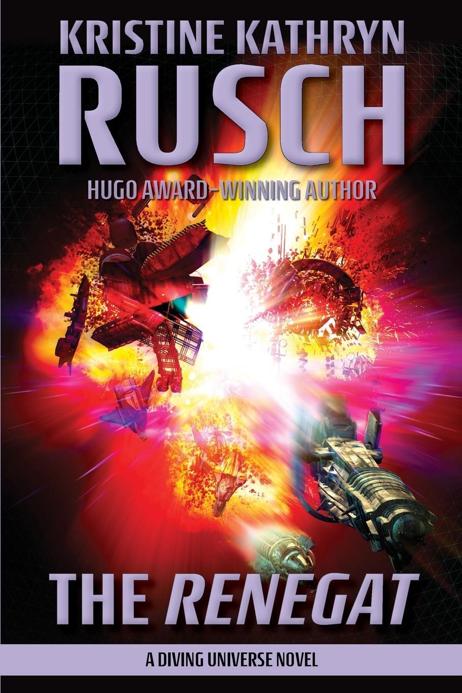 Cover: 9781561460908 | The Renegat | A Diving Universe Novel | Kristine Kathryn Rusch | Buch