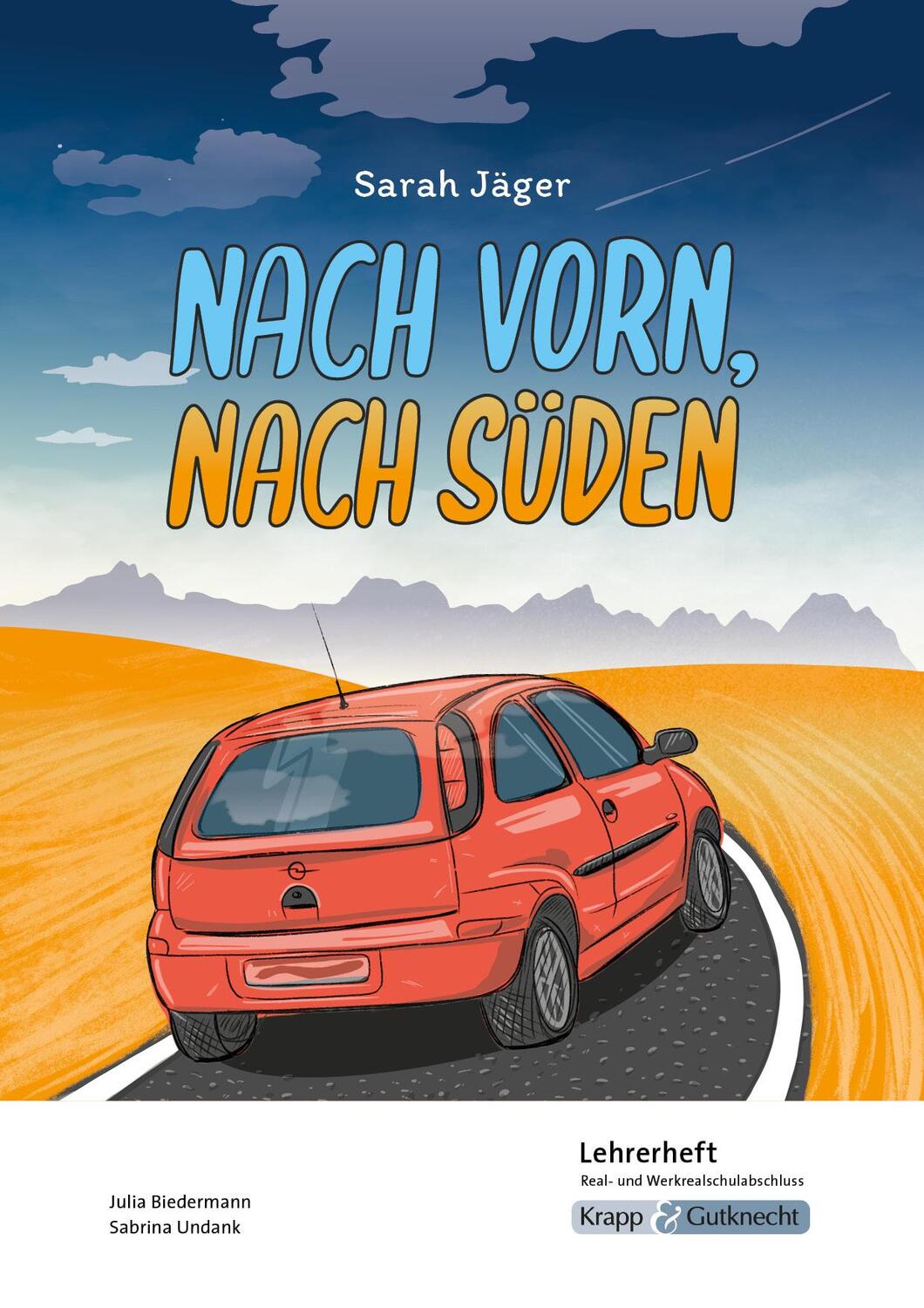 Cover: 9783963231018 | Nach vorn, nach Süden - Sarah Jäger - Lehrerheft - Hauptschule | 52 S.