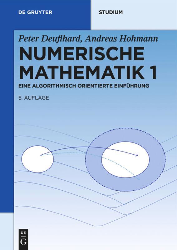 Cover: 9783110614213 | Numerische Mathematik 1 | Eine algorithmisch orientierte Einführung