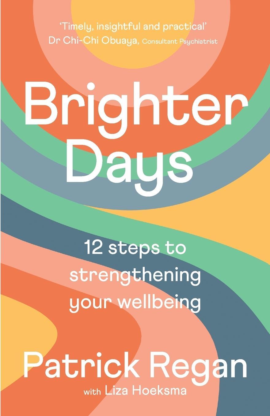 Cover: 9780281087877 | Brighter Days | 12 steps to strengthening your wellbeing | Regan