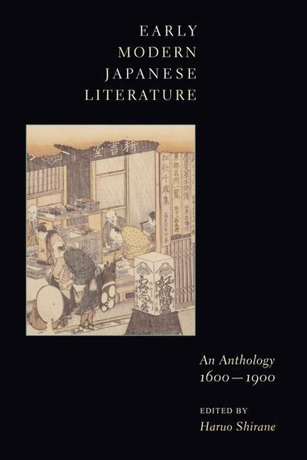 Cover: 9780231109918 | Early Modern Japanese Literature | An Anthology, 1600-1900 | Shirane