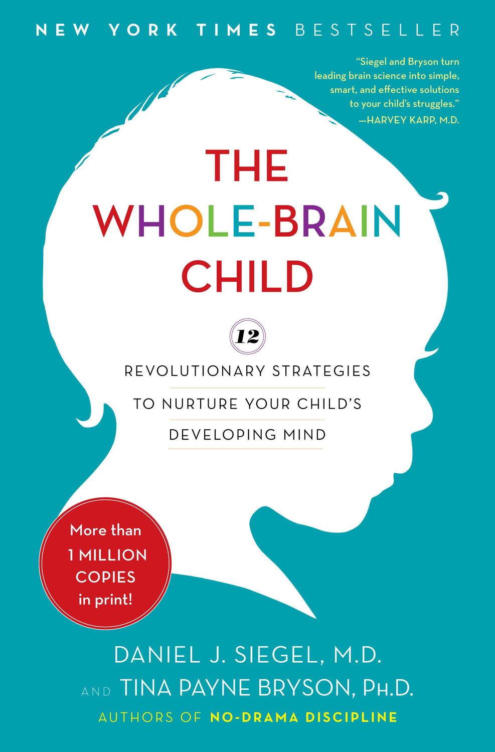Cover: 9780553807912 | The Whole-Brain Child | Daniel J Siegel (u. a.) | Buch | Englisch