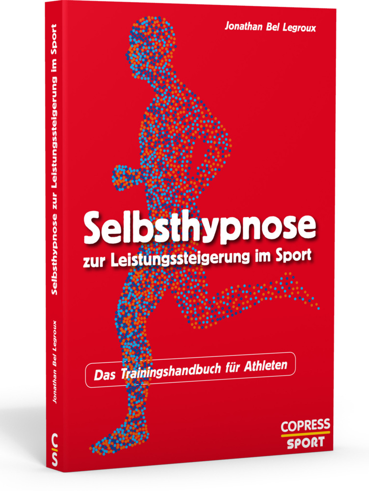 Cover: 9783767912526 | Selbsthypnose zur Leistungssteigerung im Sport | Jonathan Bel Legroux