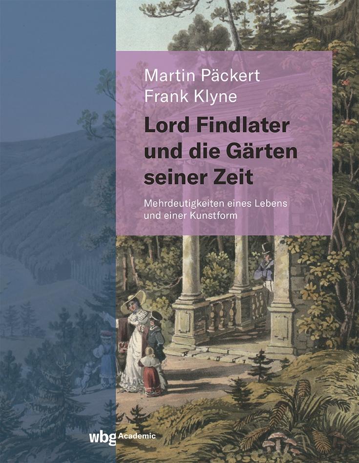 Cover: 9783534450343 | Lord Findlater und die Gärten seiner Zeit | Martin Päckert (u. a.)