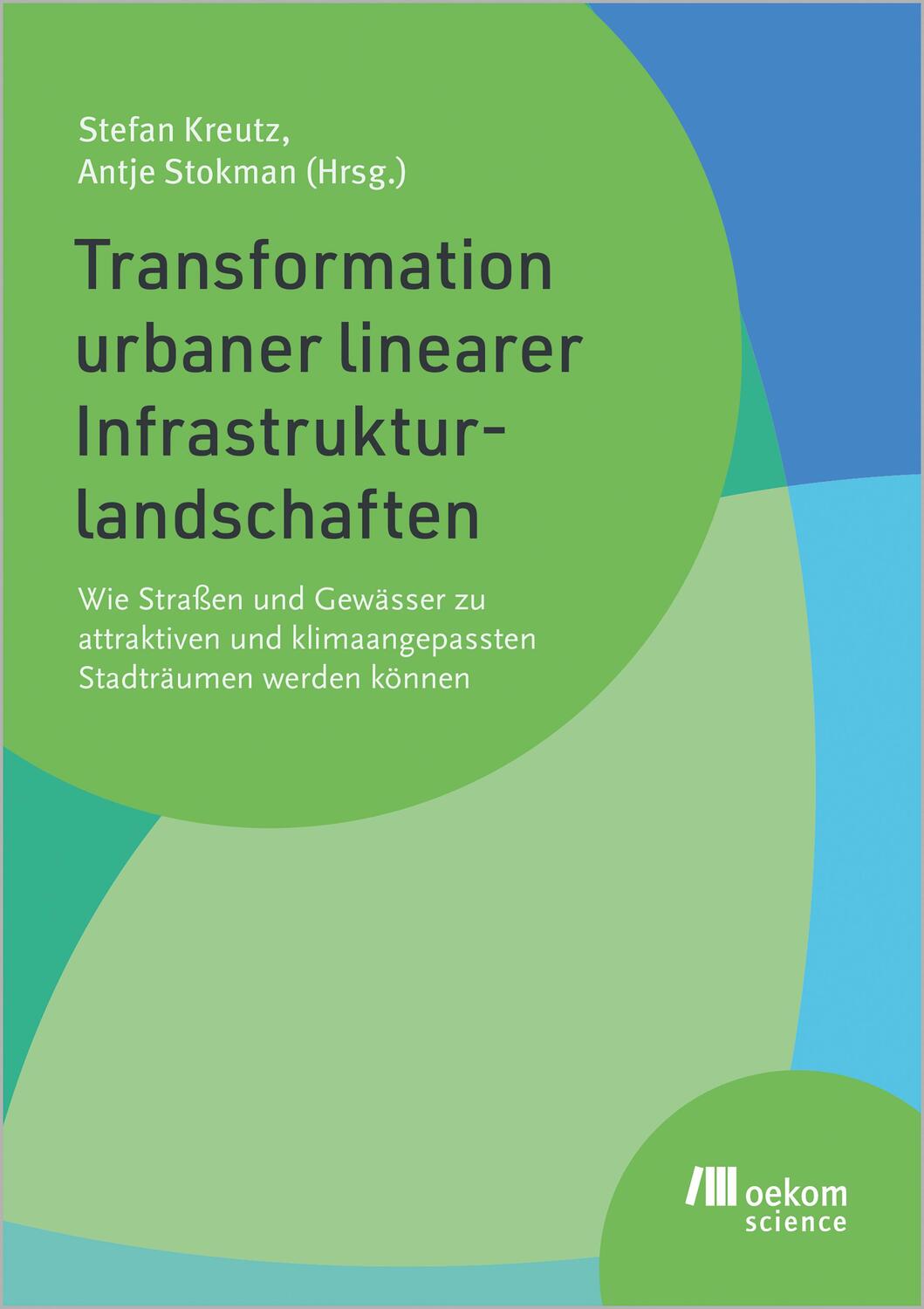 Cover: 9783987260803 | Transformation urbaner linearer Infrastrukturlandschaften | Buch