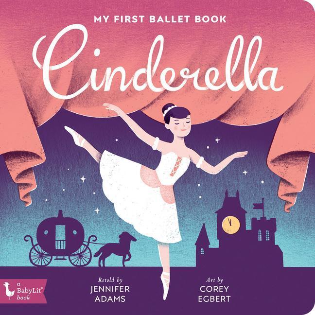 Cover: 9781423653585 | Cinderella | My First Ballet Book | Jennifer Adams | Buch | Englisch
