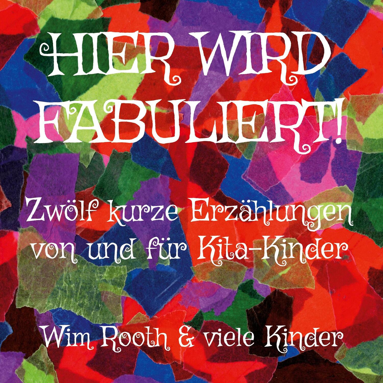 Cover: 9783756292226 | Hier wird fabuliert! | Zwölf kurze Erzählungen von und für Kita-Kinder