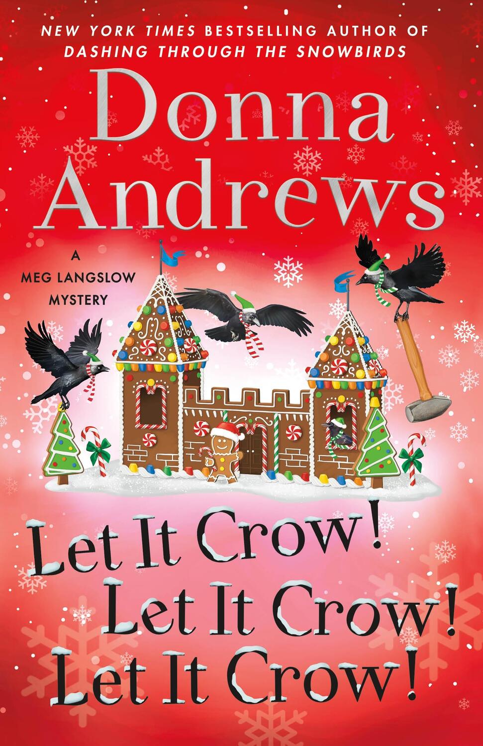 Autor: 9781250893963 | Let It Crow! Let It Crow! Let It Crow! | Donna Andrews | Buch | 2023