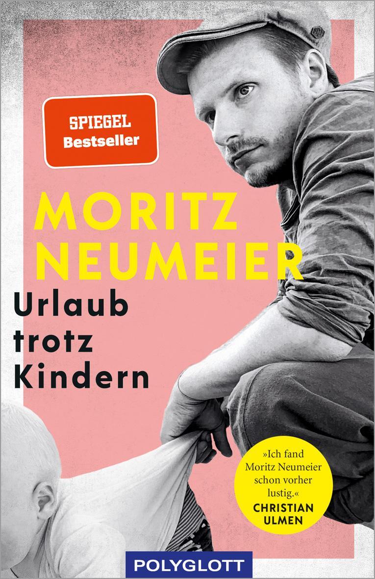 Cover: 9783846408681 | Urlaub trotz Kindern | Moritz Neumeier | Taschenbuch | 240 S. | 2021