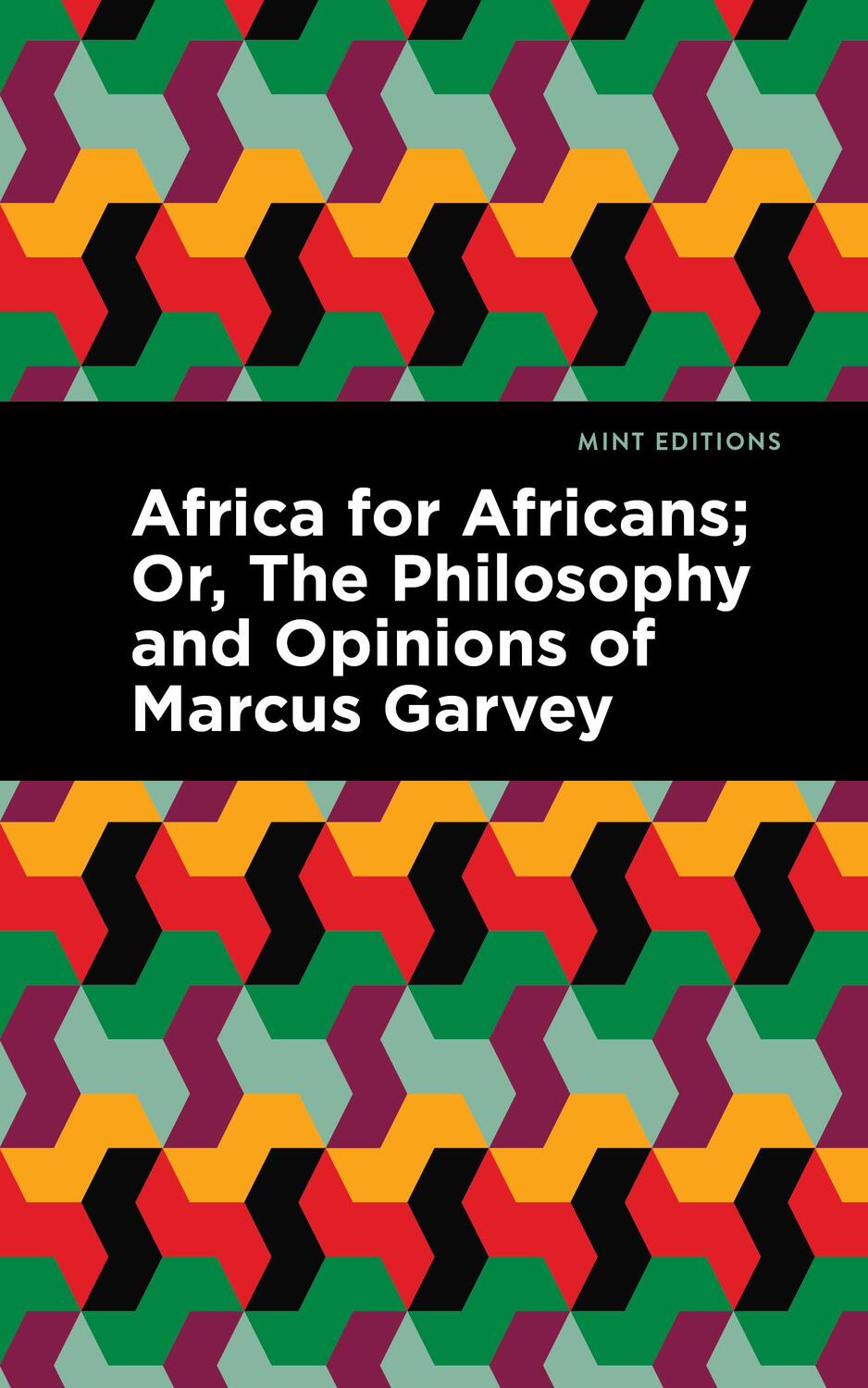Cover: 9781513203591 | Africa for Africans: Or, the Philosophy and Opinions of Marcus Garvey