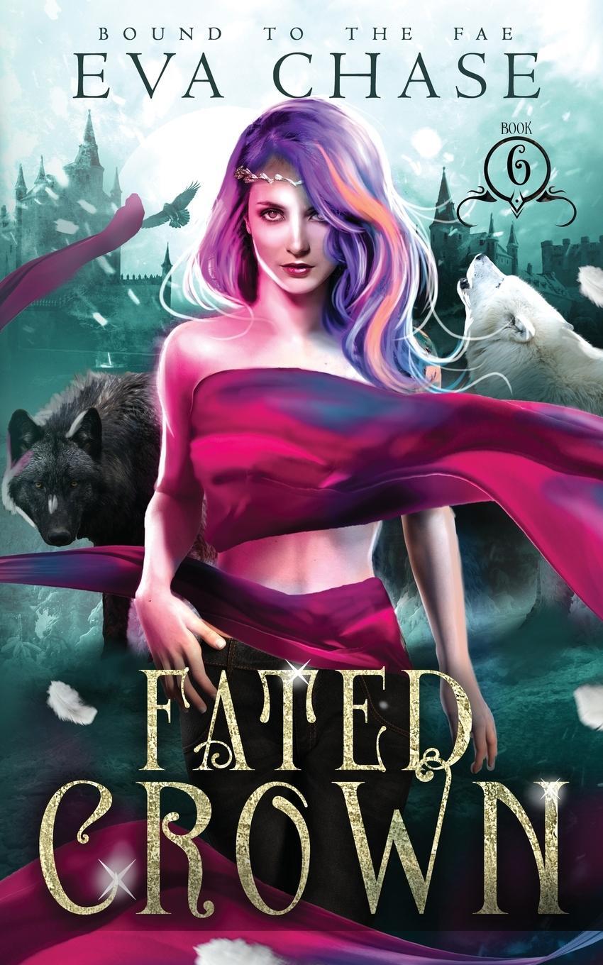 Cover: 9781990338120 | Fated Crown | Eva Chase | Taschenbuch | Bound to the Fae | Paperback