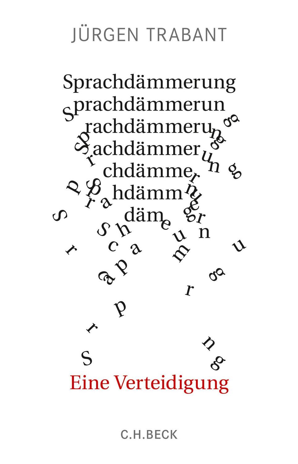 Cover: 9783406750151 | Sprachdämmerung | Eine Verteidigung | Jürgen Trabant | Buch | Deutsch