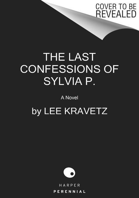 Cover: 9780063140011 | The Last Confessions of Sylvia P. | Lee Kravetz | Taschenbuch | 2023