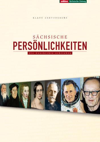 Cover: 9783938325841 | Sächsische Persönlichkeiten | Klaus Gertoberens | Buch | Deutsch