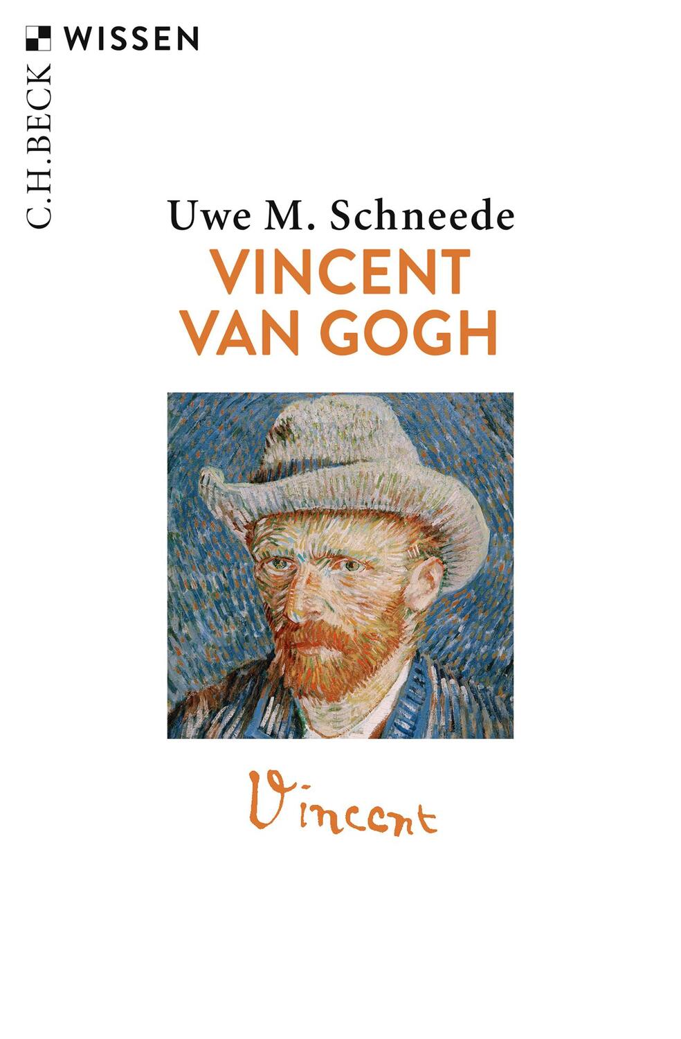 Cover: 9783406736490 | Vincent van Gogh | Leben und Werk | Uwe M. Schneede | Taschenbuch
