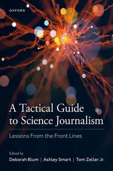 Cover: 9780197551509 | A Tactical Guide to Science Journalism: Lessons from the Front Lines