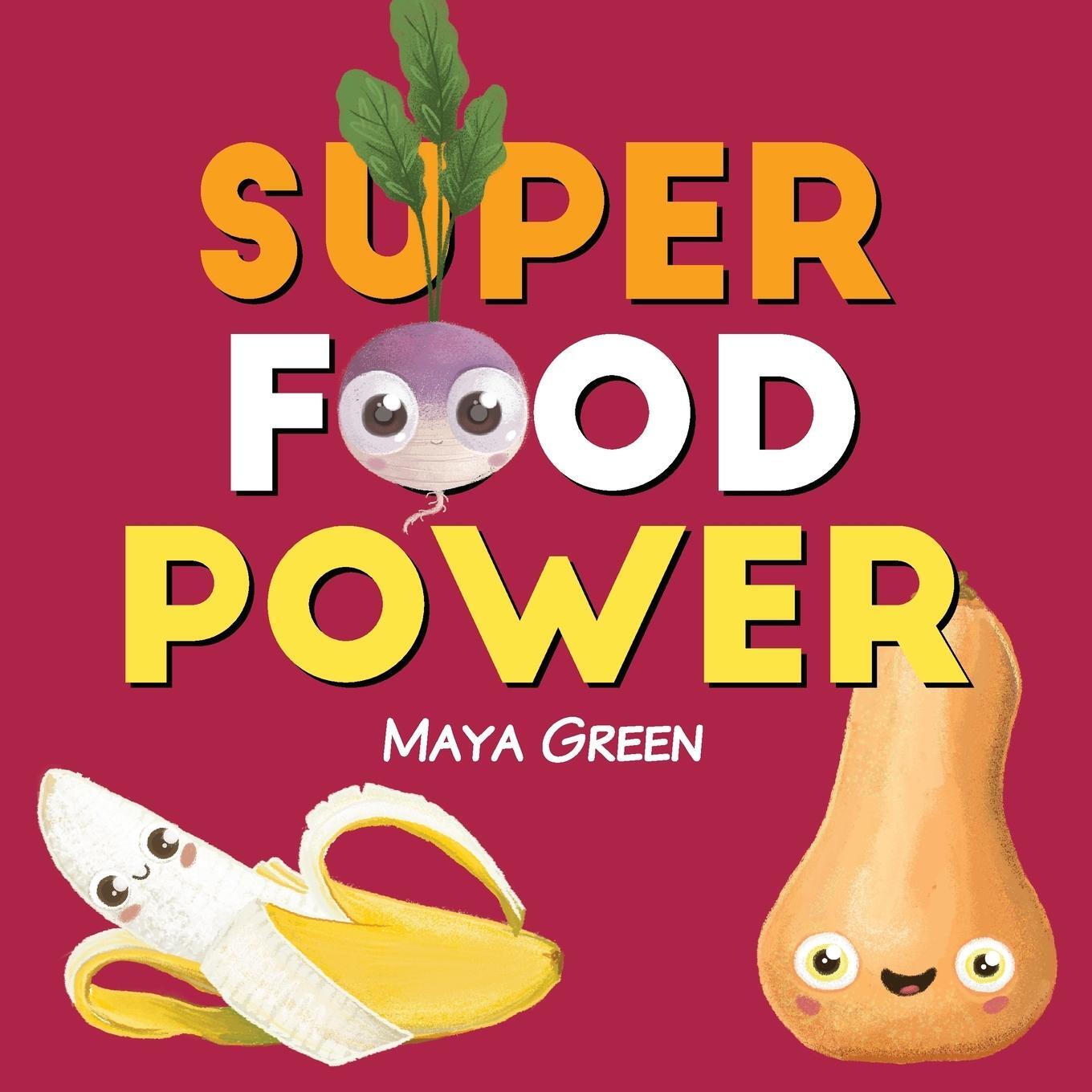 Cover: 9780645900507 | Super food power | Maya Green | Taschenbuch | Paperback | Englisch