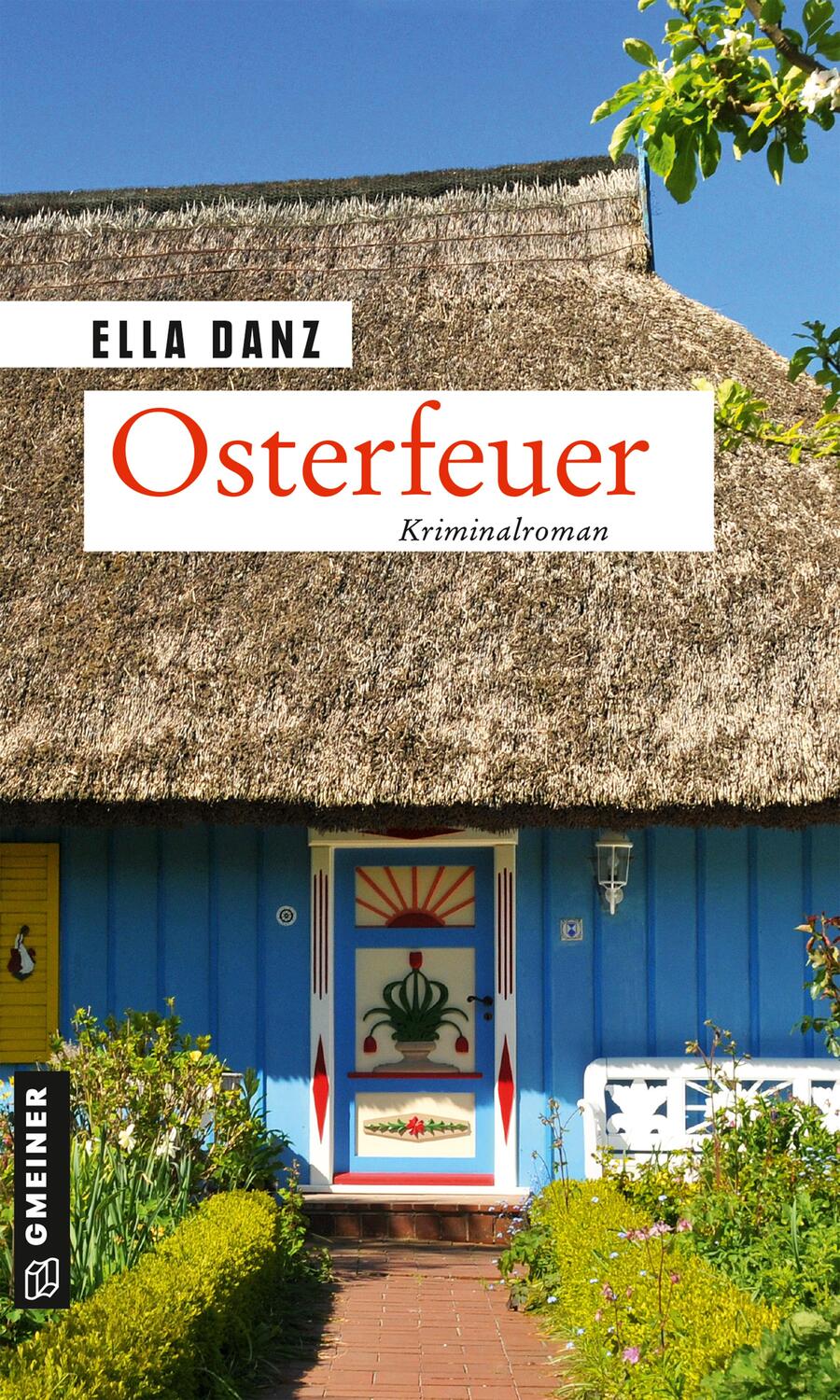 Cover: 9783839229224 | Osterfeuer | Kriminalroman | Ella Danz | Taschenbuch | Deutsch | 2021