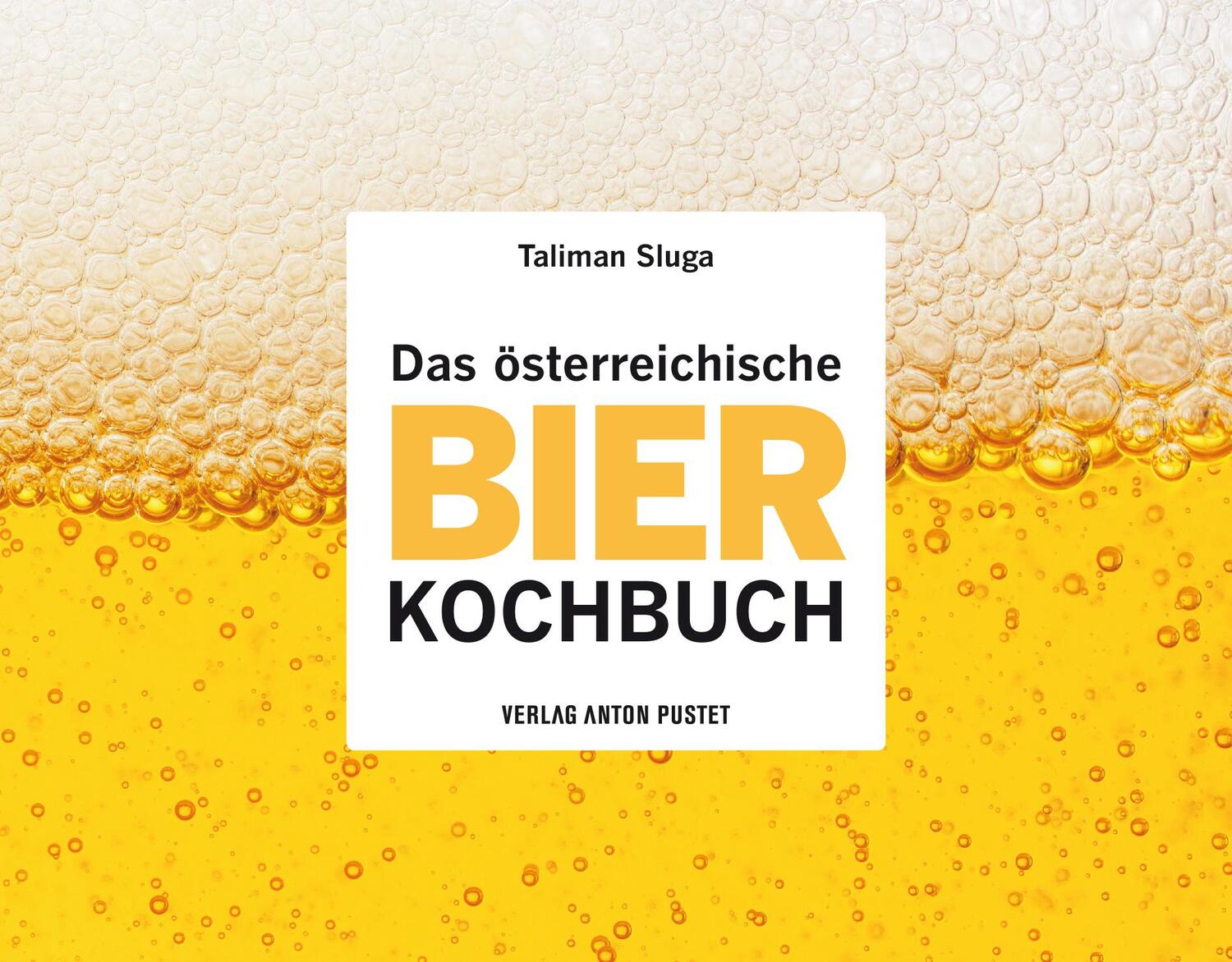 Cover: 9783702509736 | Das österreichische Bier-Kochbuch | Taliman Sluga | Buch | Deutsch
