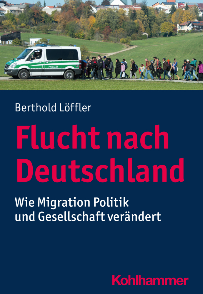 Cover: 9783170323773 | Flucht nach Deutschland | Berthold Löffler | Taschenbuch | 214 S.