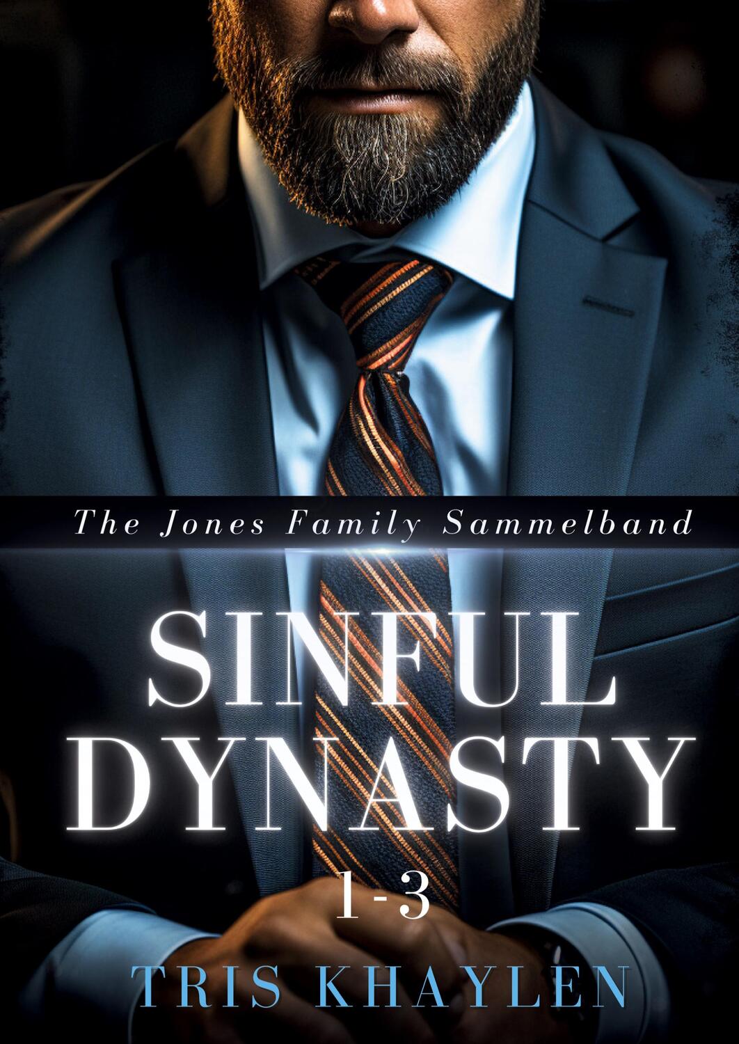 Cover: 9783384274786 | Sinful Dynasty: The Jones Family 1 - 3 (Sammelband) | Tris Khaylen