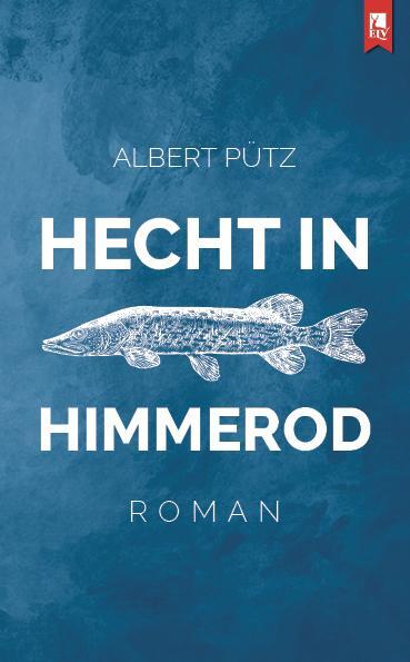 Cover: 9783961230921 | Hecht in Himmerod | Roman | Albert Pütz | Taschenbuch | 250 S. | 2024