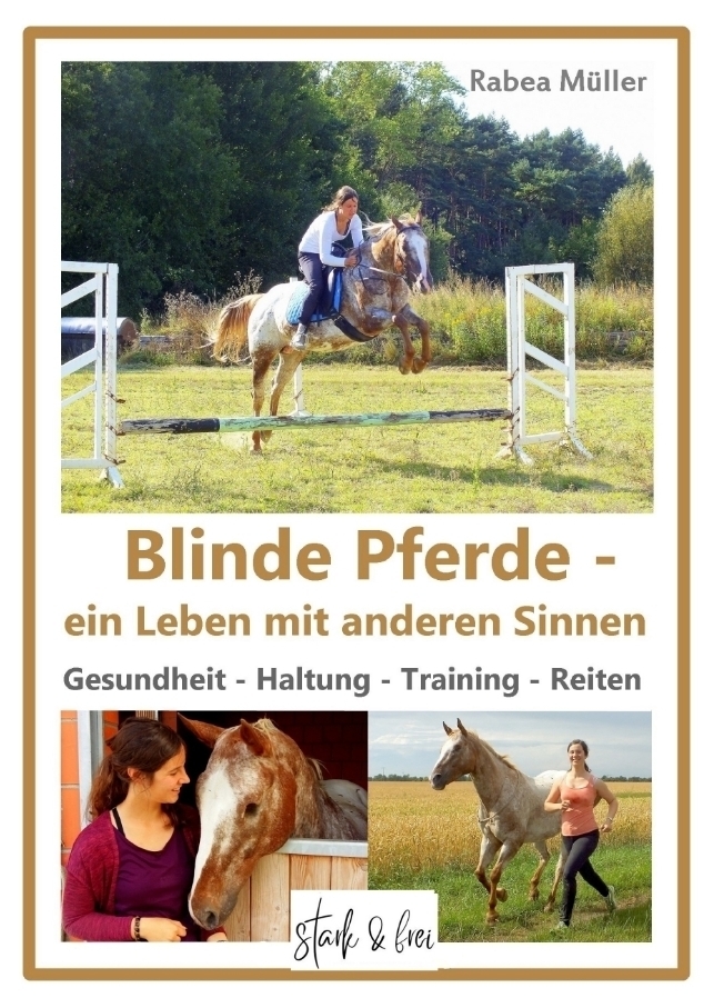 Cover: 9783947114139 | Blinde Pferde - ein Leben mit anderen Sinnen | Rabea Müller | Buch