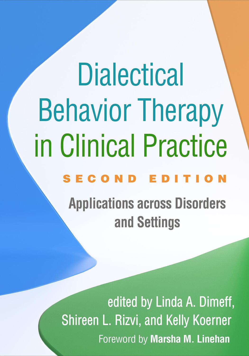 Cover: 9781462544622 | Dialectical Behavior Therapy in Clinical Practice, Second Edition