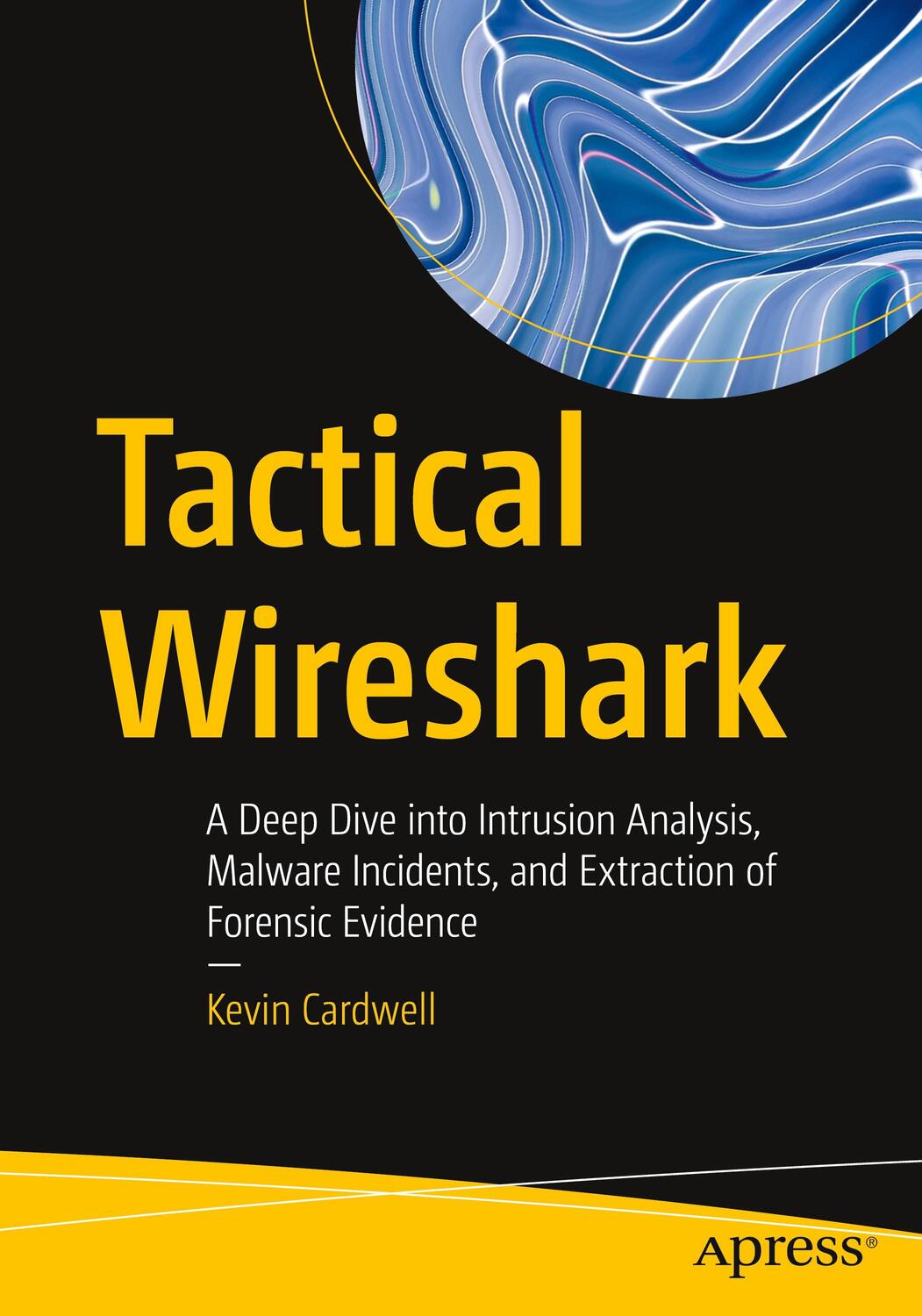 Cover: 9781484292907 | Tactical Wireshark | Kevin Cardwell | Taschenbuch | Paperback | 2023