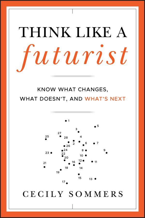 Cover: 9781118147825 | Think Like a Futurist | Cecily Sommers | Buch | 272 S. | Englisch