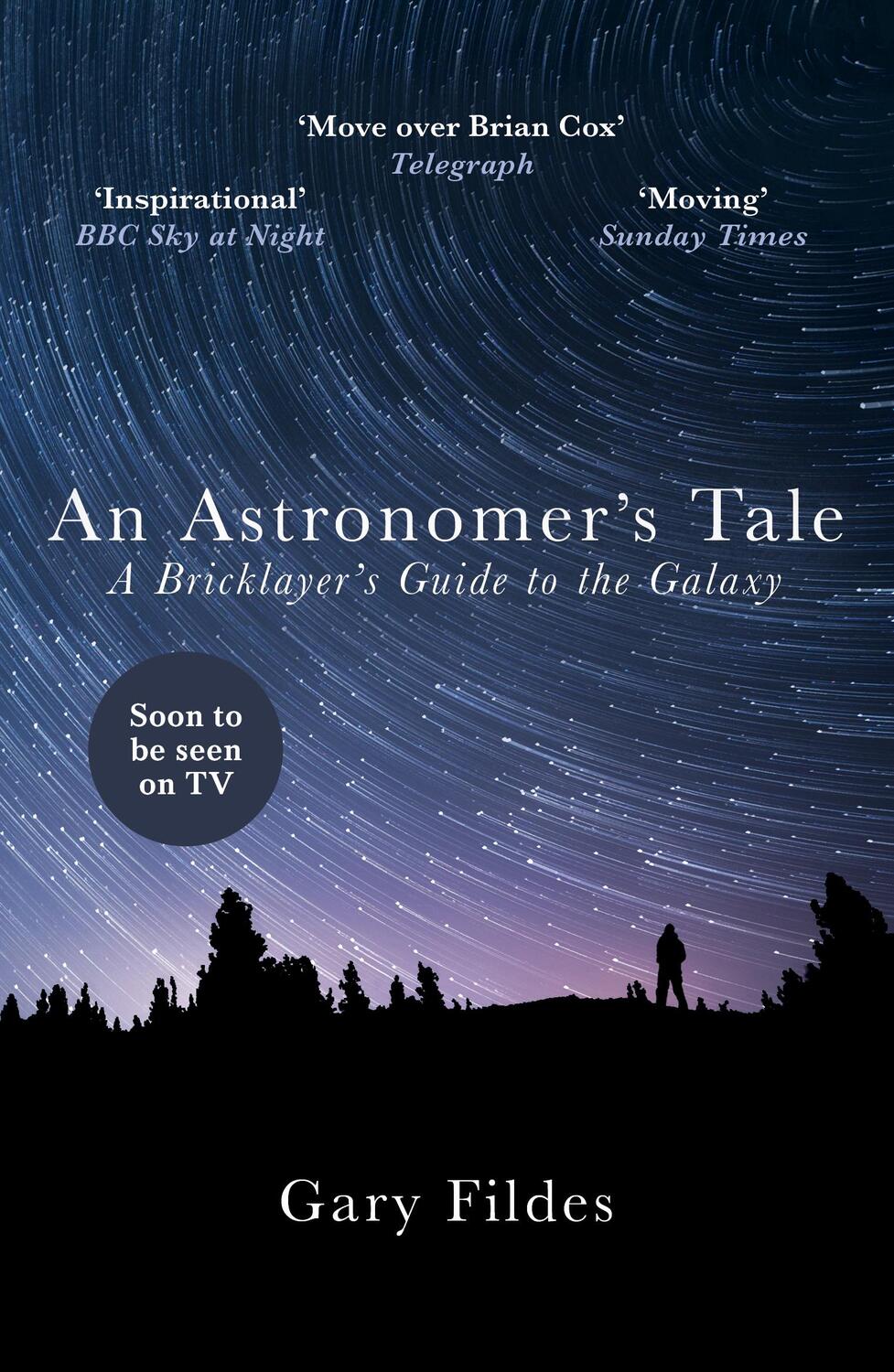 Cover: 9781784754389 | An Astronomer's Tale | A Bricklayer's Guide to the Galaxy | Fildes