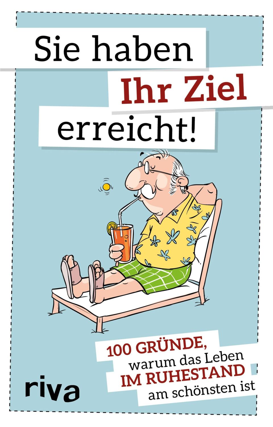 Cover: 9783742306760 | Sie haben Ihr Ziel erreicht | riva Verlag | Buch | 96 S. | Deutsch