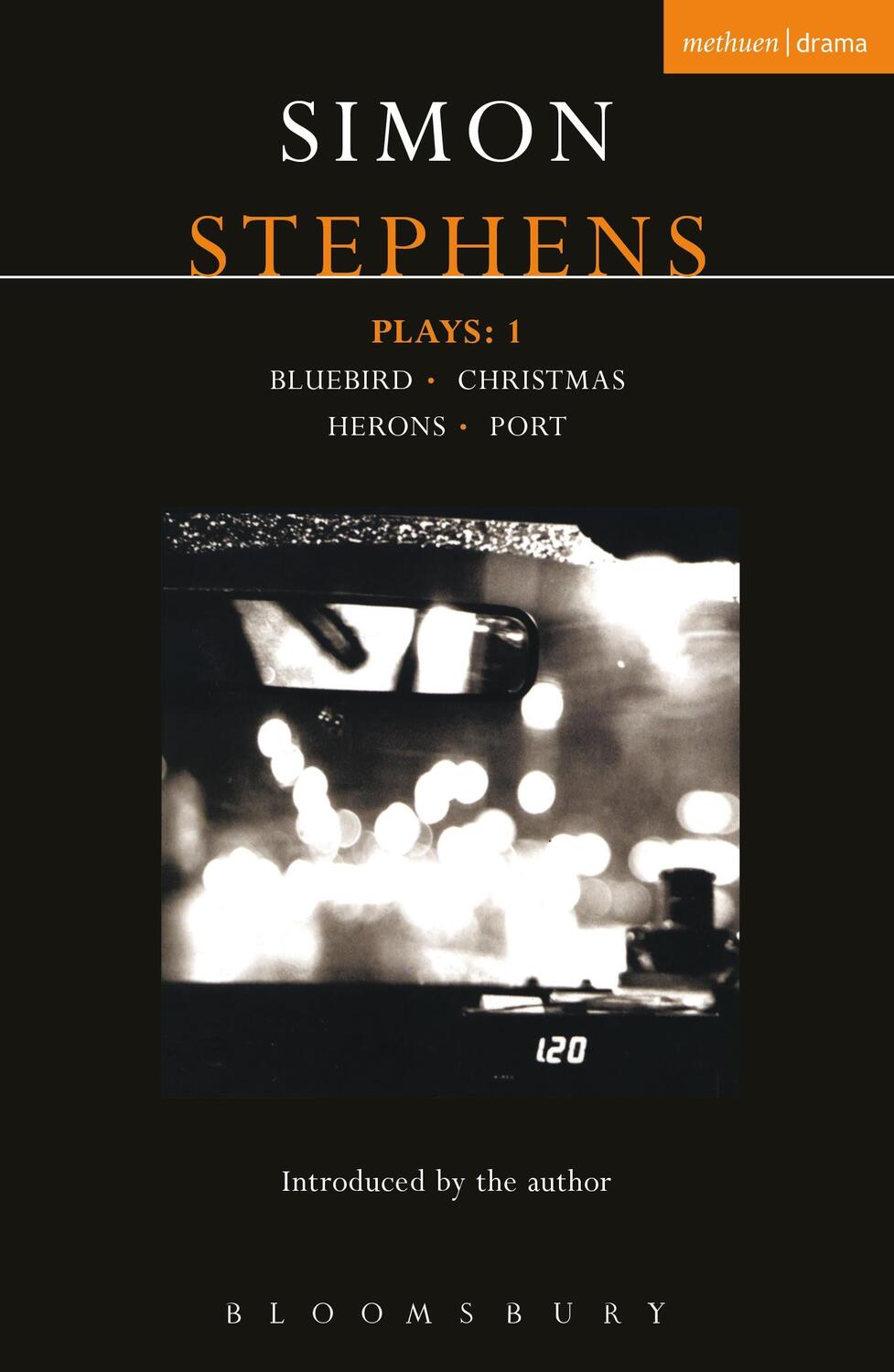Cover: 9780413775474 | Stephens Plays: 1 | Bluebird; Christmas; Herons; Port | Simon Stephens