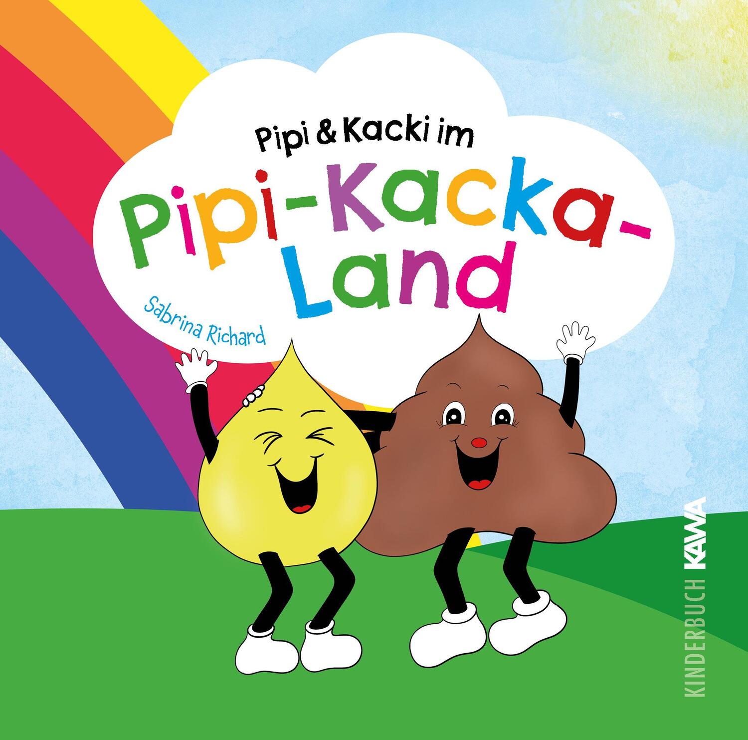 Cover: 9783986601119 | Pipi & Kacki im Pipi-Kacka-Land | Sabrina Richard | Buch | Deutsch