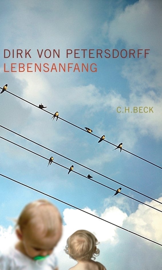 Cover: 9783406563768 | Lebensanfang | Eine wahre Geschichte | Dirk von Petersdorff | Buch