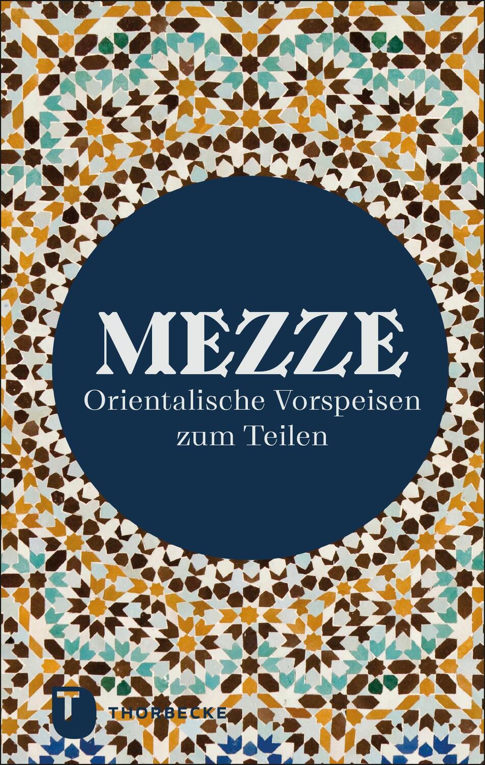 Cover: 9783799515368 | Mezze | Orientalische Vorspeisen zum Teilen | Buch | Deutsch | 2023
