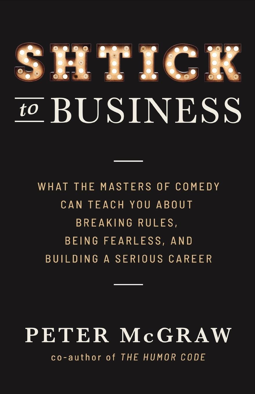 Cover: 9781544508078 | Shtick to Business | Peter McGraw (u. a.) | Taschenbuch | Paperback