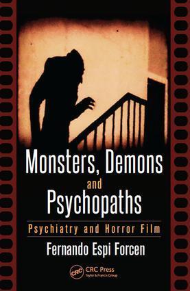 Cover: 9781498717854 | Monsters, Demons and Psychopaths | Psychiatry and Horror Film | Forcen