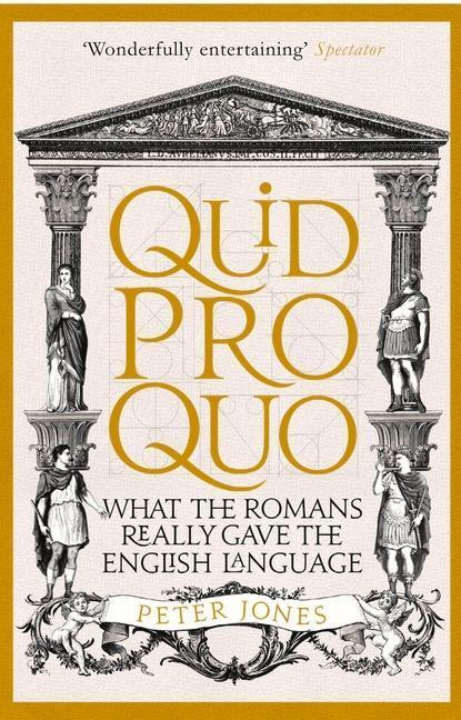 Cover: 9781782399339 | Quid Pro Quo | What the Romans Really Gave the English Language | Buch