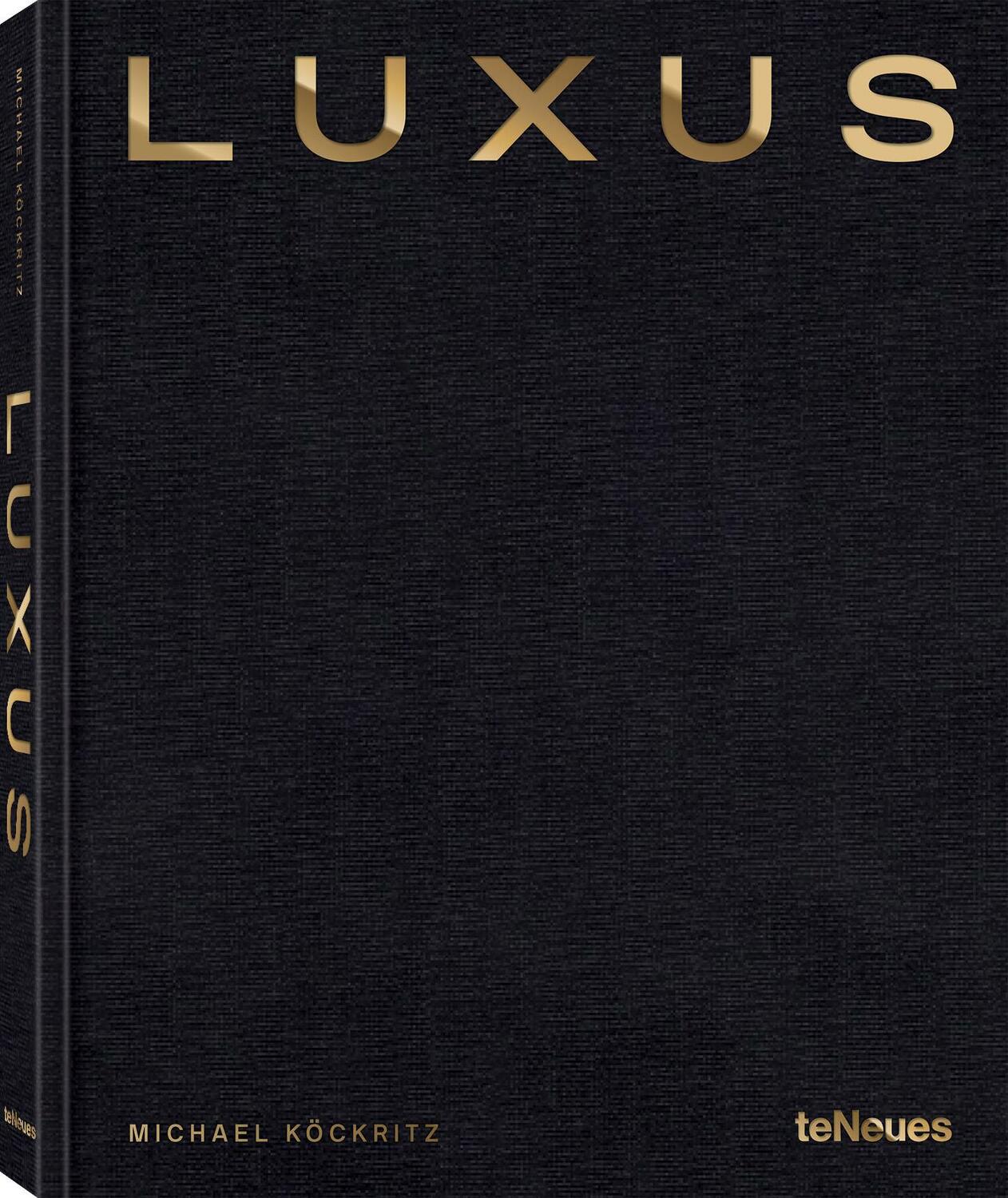 Cover: 9783961715268 | Luxus | Michael Köckritz | Buch | 272 S. | Deutsch | 2023