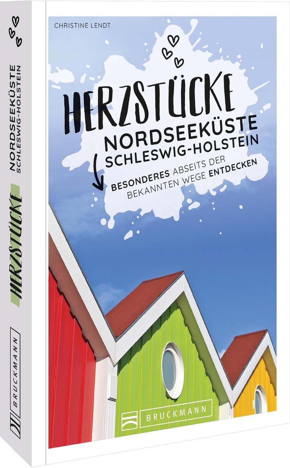 Cover: 9783734325540 | Herzstücke Nordseeküste Schleswig-Holstein | Christine Lendt | Buch